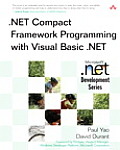 .Net Compact Framework Programming with Visual Basic .Net