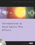 Introduction To Avid Xpress Pro Effects