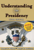 Understanding the Presidency: 2004 Election Season Update