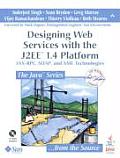 Designing Web Services with the J2EE 1.4 Platform JAX RPC SOAP & XML Technologies