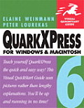 QuarkXPress 6 for Windows & Macintosh Visual QuickStart Guide