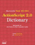 Macromedia Flash MX 2004 ActionScript 2.0 Dictionary
