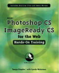 Adobe Photoshop CS Imageready CS for the Web Hands On Training
