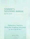 Student's Solutions Manual to Accompany Elementary Statistics Using the Graphing Calculator for the TI-83/84 Plus