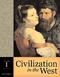 Civilization in the West, Volume I (Chapters 1-16)