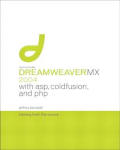 Macromedia Dreamweaver MX 2004 with ASP Coldfusion & PHP Training from the Source