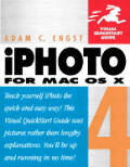 iPhoto 4 for Mac OS X Visual QuickStart Guide