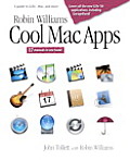 Robin Williams Cool Mac Apps A Guide to Ilife Mac.Com & More