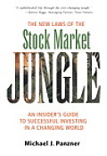 New Laws of the Stock Market Jungle An Insiders Guide to Successful Investing in a Changing World
