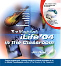 The Macintosh Ilife 04 in the Classroom