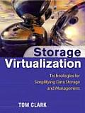 Storage Virtualization Technologies for Simplifying Data Storage & Management