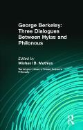 George Berkeley Three Dialogues Between Hylas & Philonous Longman Library of Primary Sources in Philosophy