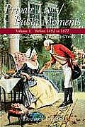 Private Lives/Public Moments: Readings in American History, Volume 1 (to 1877)