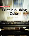 Official Adobe Print Publishing Guide The Essential Resource for Design Production & Prepress