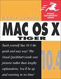 Mac Os X 10.4 Tiger Visual Quickstart Guide