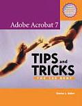 Adobe Acrobat 7 Tips & Tricks The 150 Best