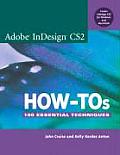 Adobe InDesign CS2 How Tos 100 Essential Techniques