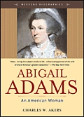 Abigail Adams An American Woman An American Woman