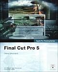 Apple Pro Training Series Final Cut Pro 5