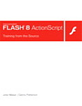 Macromedia Flash 8 ActionScript Training from the Source