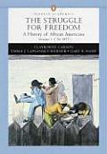 Struggle for Freedom, Volume 1: A History of African Americans (Penguin Academic)