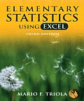 Elementary Statistics Using Excel - With CD (3RD 07 - Old Edition)