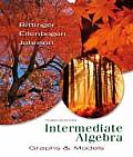 Intermediate Algebra : Graphs and Models (3RD 08 - Old Edition)