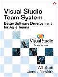 Visual Studio Team System Better Software Development for Agile Teams
