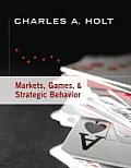 Markets Games & Strategic Behavior