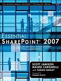 Essential SharePoint 2007 Delivering High Impact Collaboration