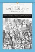 American Story Volume I To 1877 Third Edition