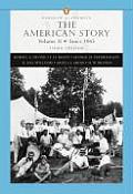 American Story Since 1865 Volume 1 3rd Edition