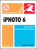 iPhoto 6 For Mac OS X Visual QuickStart