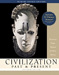 Civilization Past & Present, Single Volume Edition, Primary Source Edition (Book Alone) (Myhistorylab)