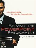 Solving the PowerPoint Predicament Using Digital Media for Effective Communication