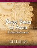 Sweet Swan of Avon Did a Woman Write Shakespeare