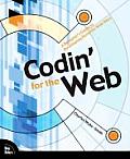 Codin for the Web A Designers Guide to Developing Dynamic Web Sites