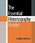 Essential Historiography Reader