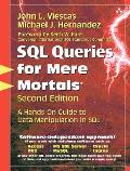 SQL Queries for Mere Mortals A Hands On Guide to Data Manipulation in SQL 2nd Edition
