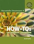 Macromedia Dreamweaver 8 How Tos 100 Essential Techniques