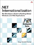 Net Internationalization: The Developer's Guide to Building Global Windows and Web Applications