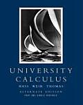 University Calculus: Alternate Edition, Part One (Single Variable, Chap 1-10)