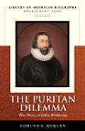 Puritan Dilemma The Story of John Winthrop 3rd Edition