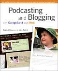 Podcasting & Blogging With GarageBand & iWeb