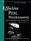 Effective Perl Programming: Ways to Write Better, More Idiomatic Perl