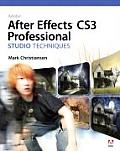 Adobe After Effects CS3 Professional Studio Techniques
