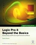 Logic Pro 8 Beyond the Basics