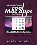 Robin Williams cool Mac apps 3rd Edition Twelve Apps for Enhanced Creativity & Productivity