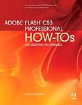 Adobe Flash CS3 Professional How Tos 100 Essential Techniques