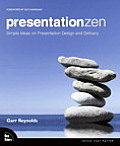 Presentation Zen 1st Edition Simple Ideas on Presentation Design & Delivery